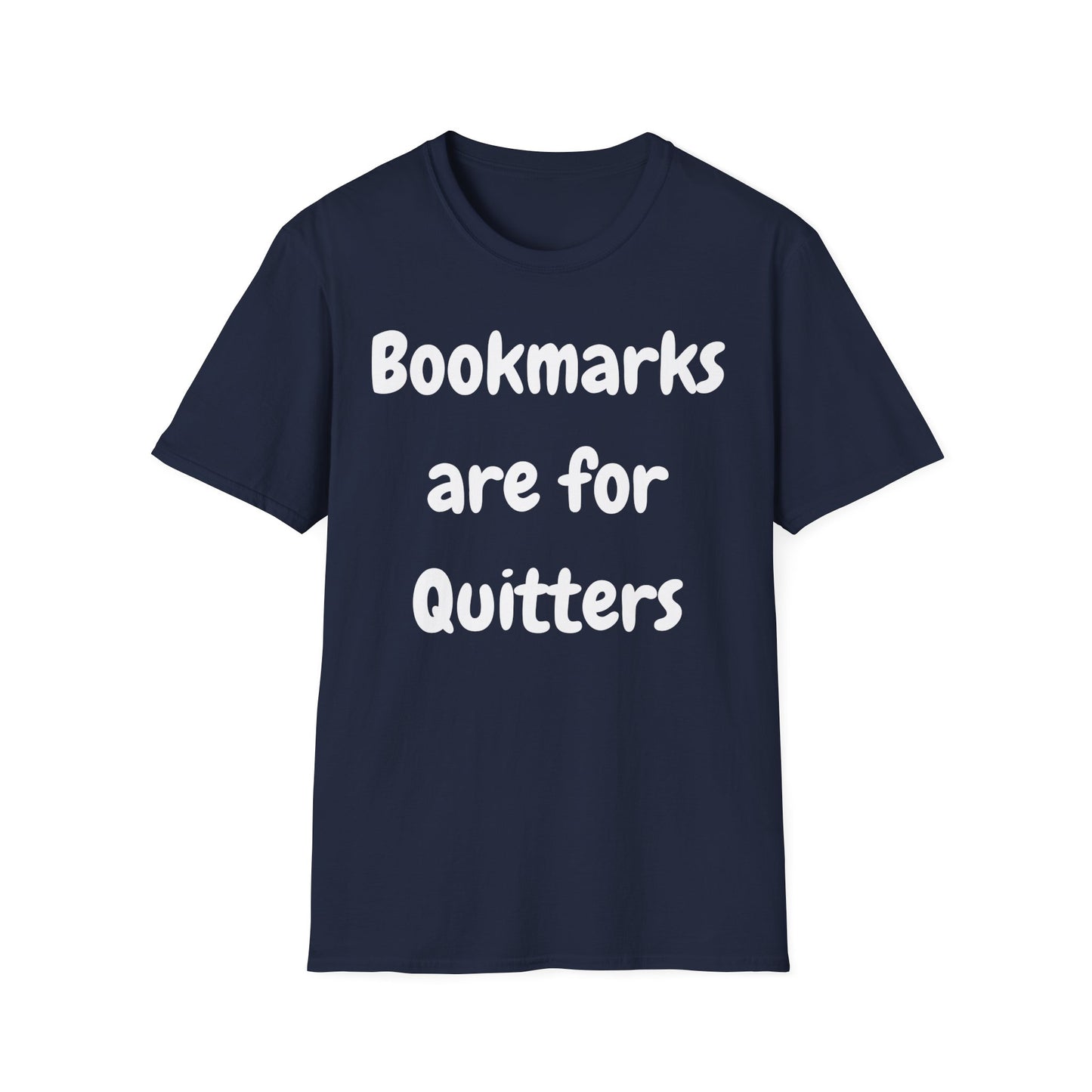 Bookmarks For Quitters T-Shirt
