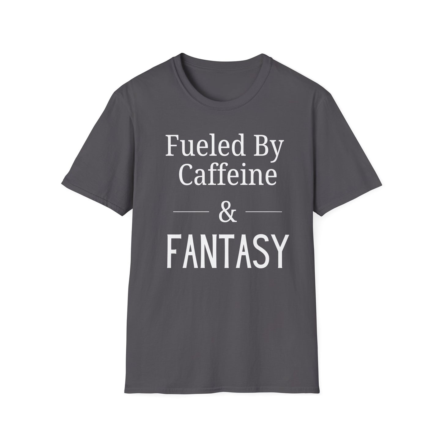 Fueled by Fantasy T-Shirt