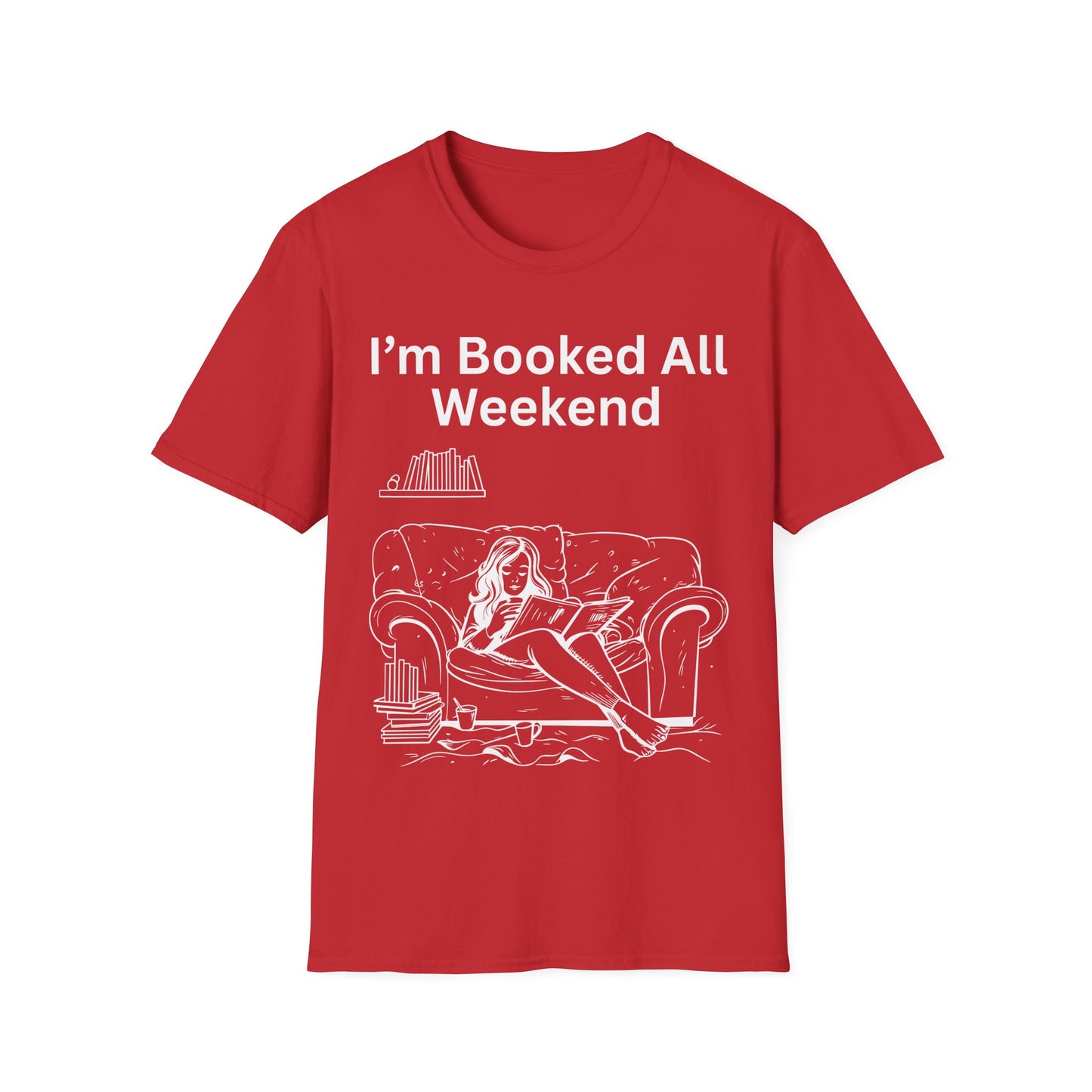 Booked All Weekend T-Shirt