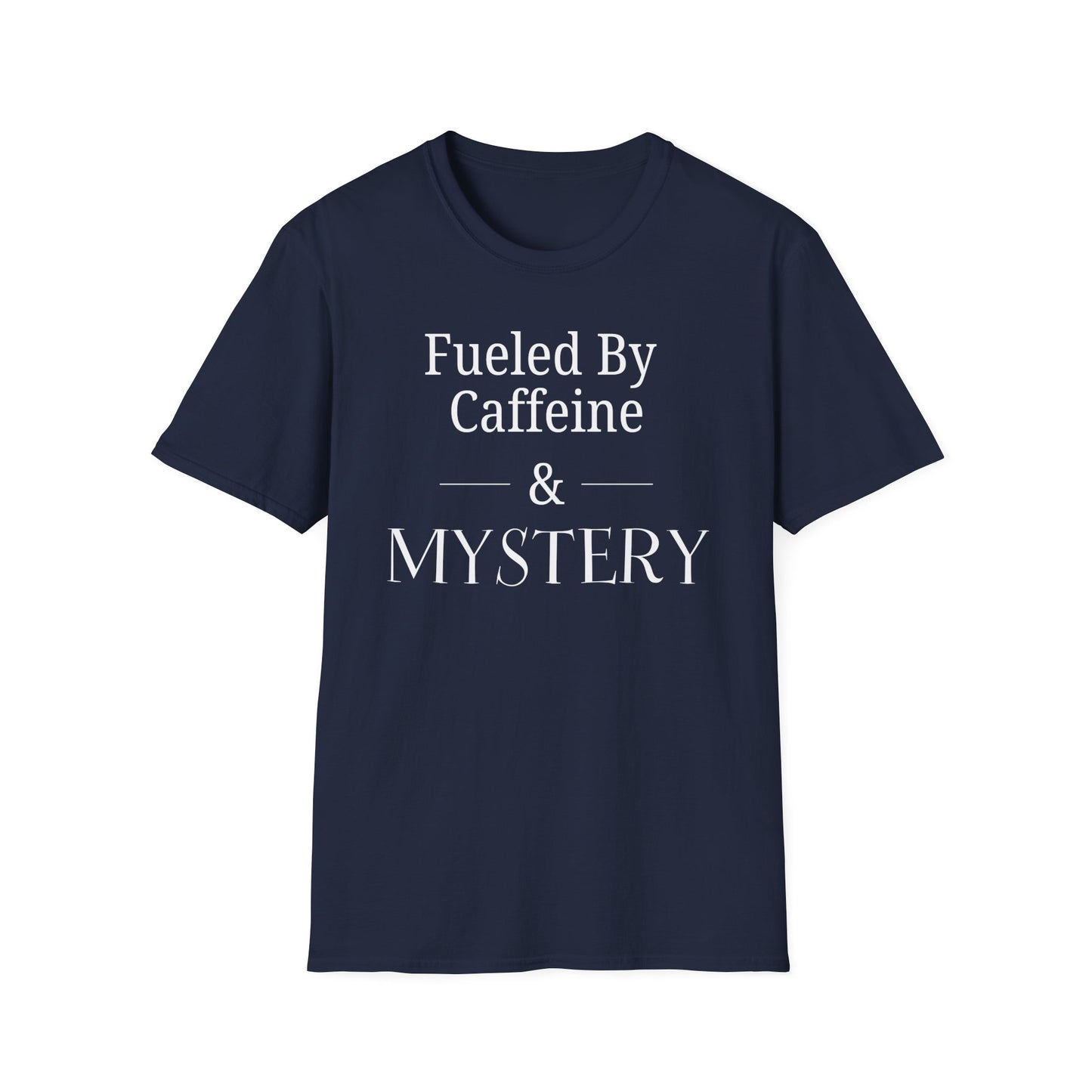 Fueled by Mystery T-Shirt
