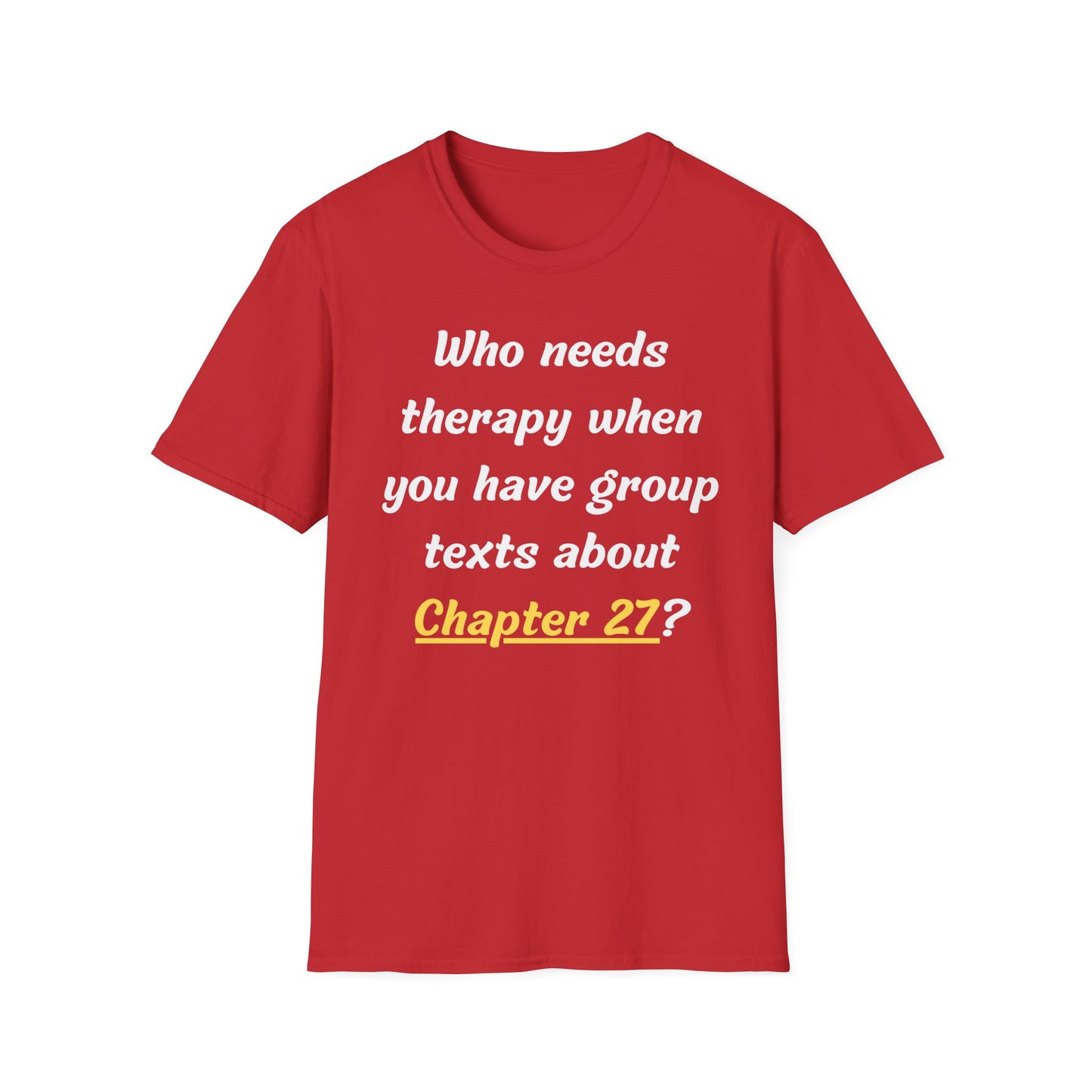 Group Texts Therapy T-Shirt