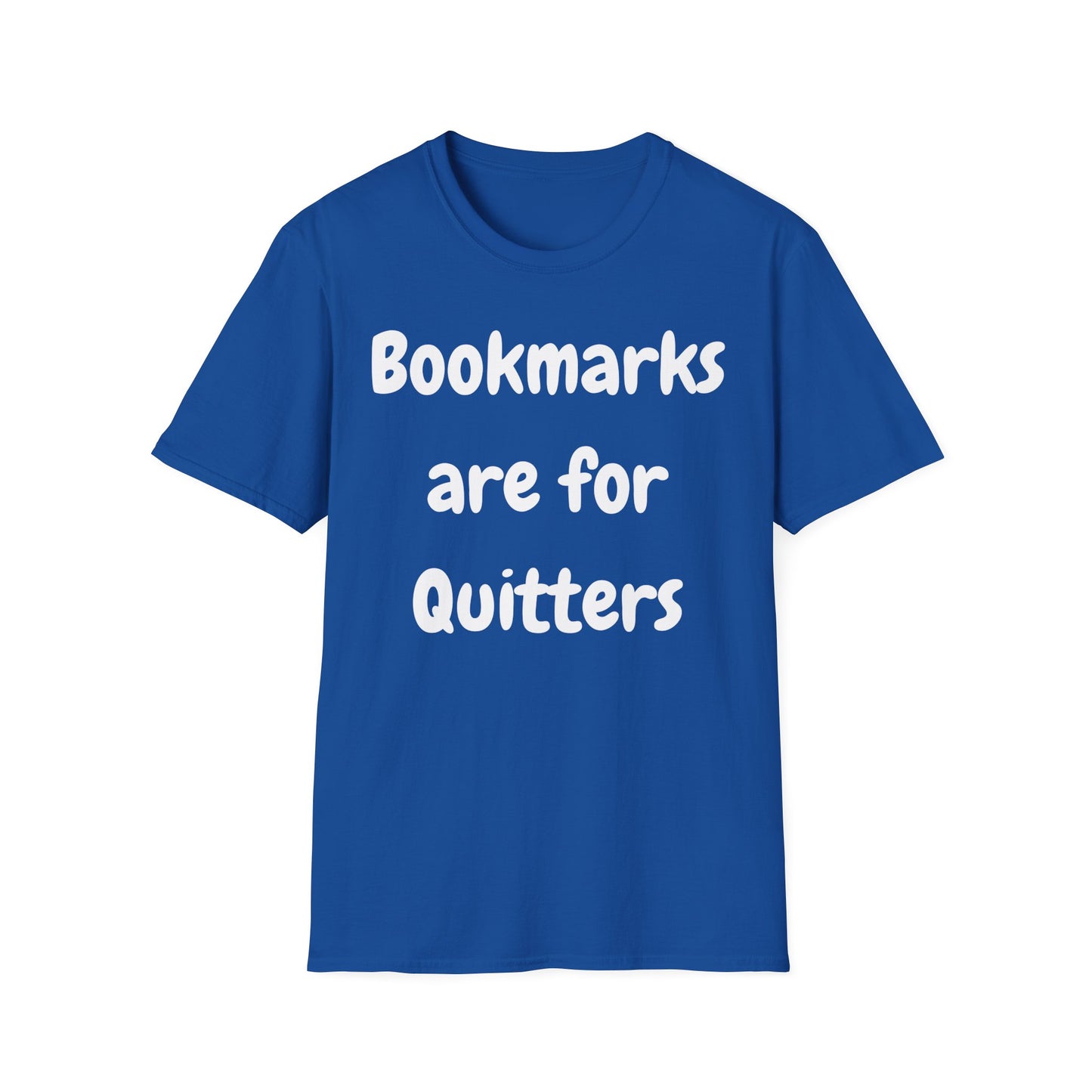 Bookmarks For Quitters T-Shirt