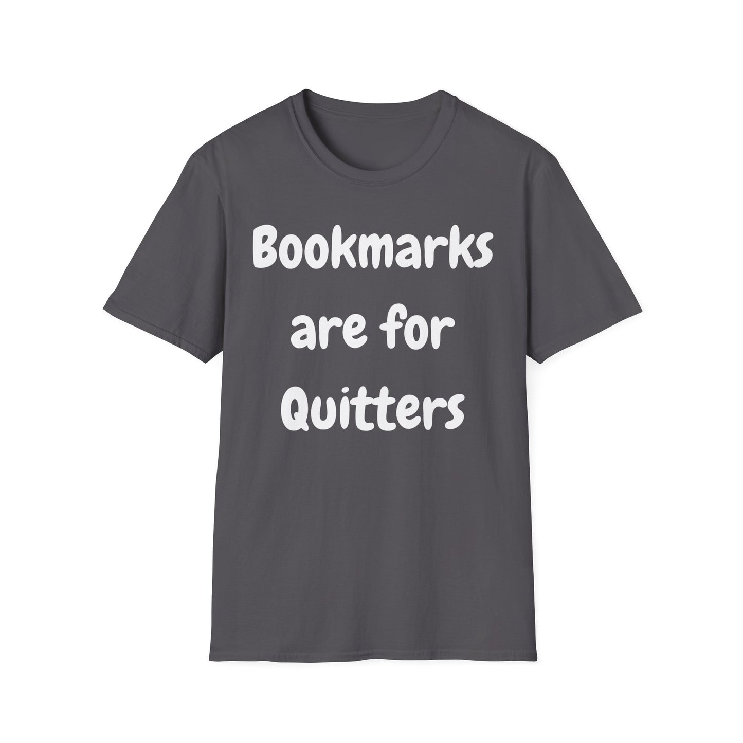 Bookmarks For Quitters T-Shirt