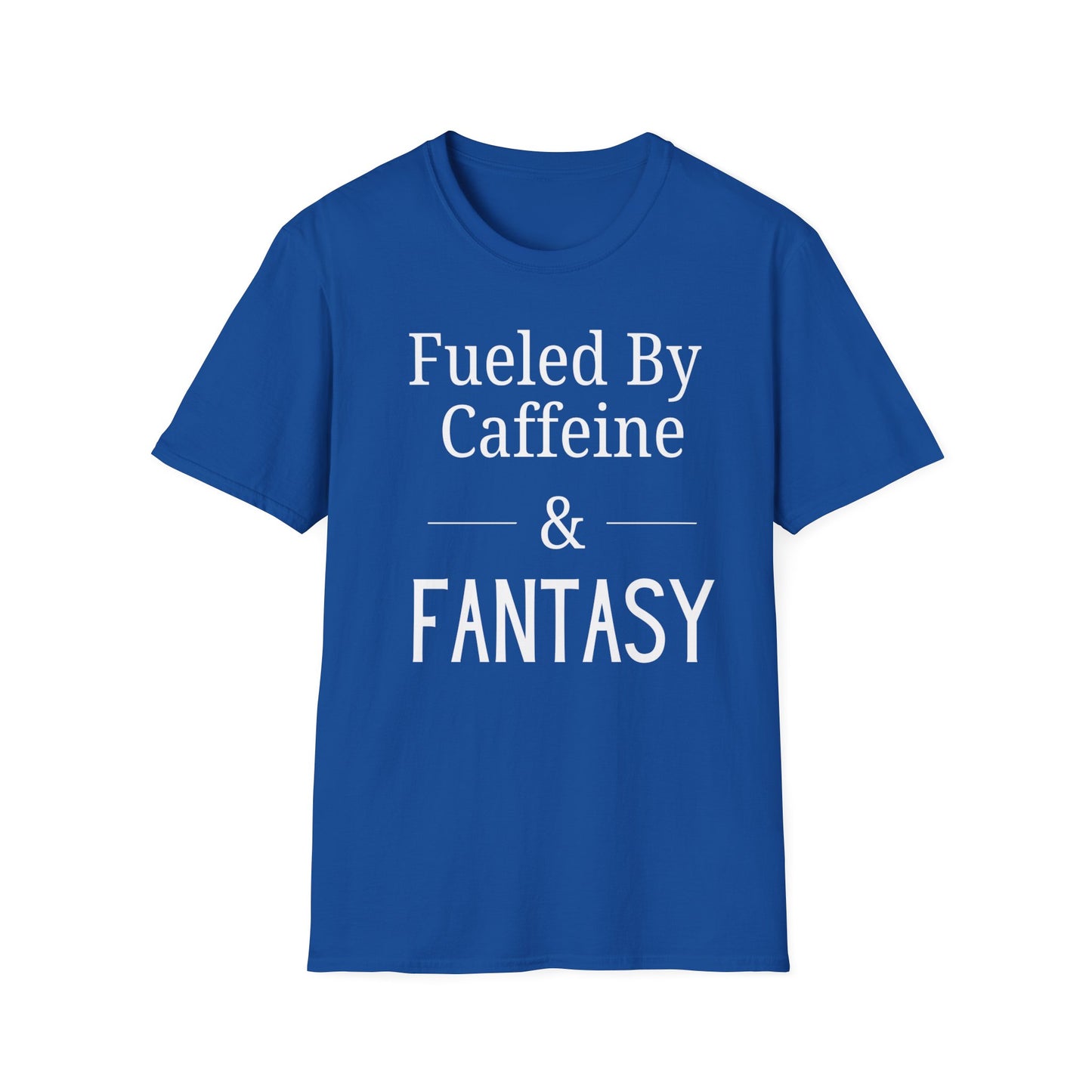 Fueled by Fantasy T-Shirt