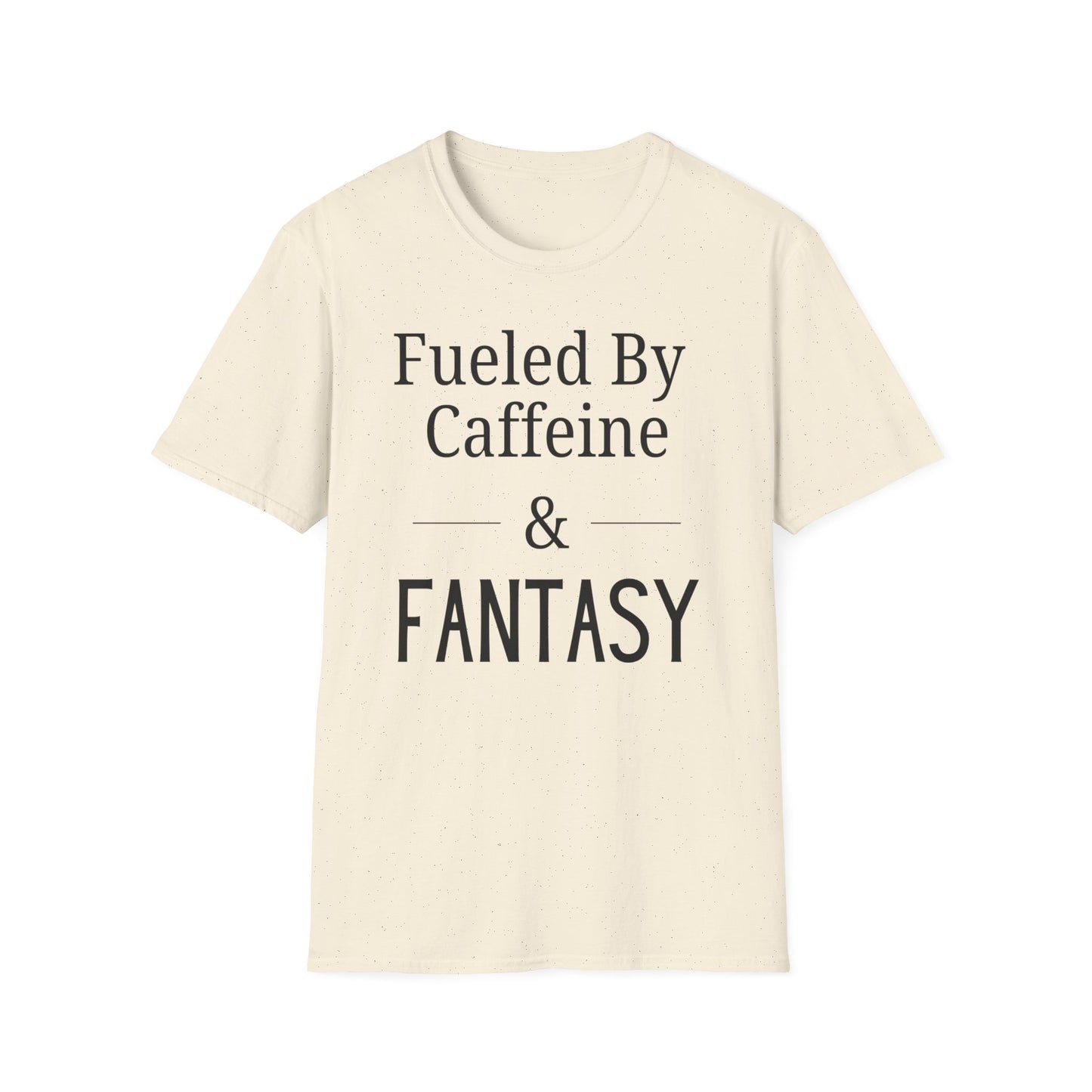 Fueled by Fantasy T-Shirt