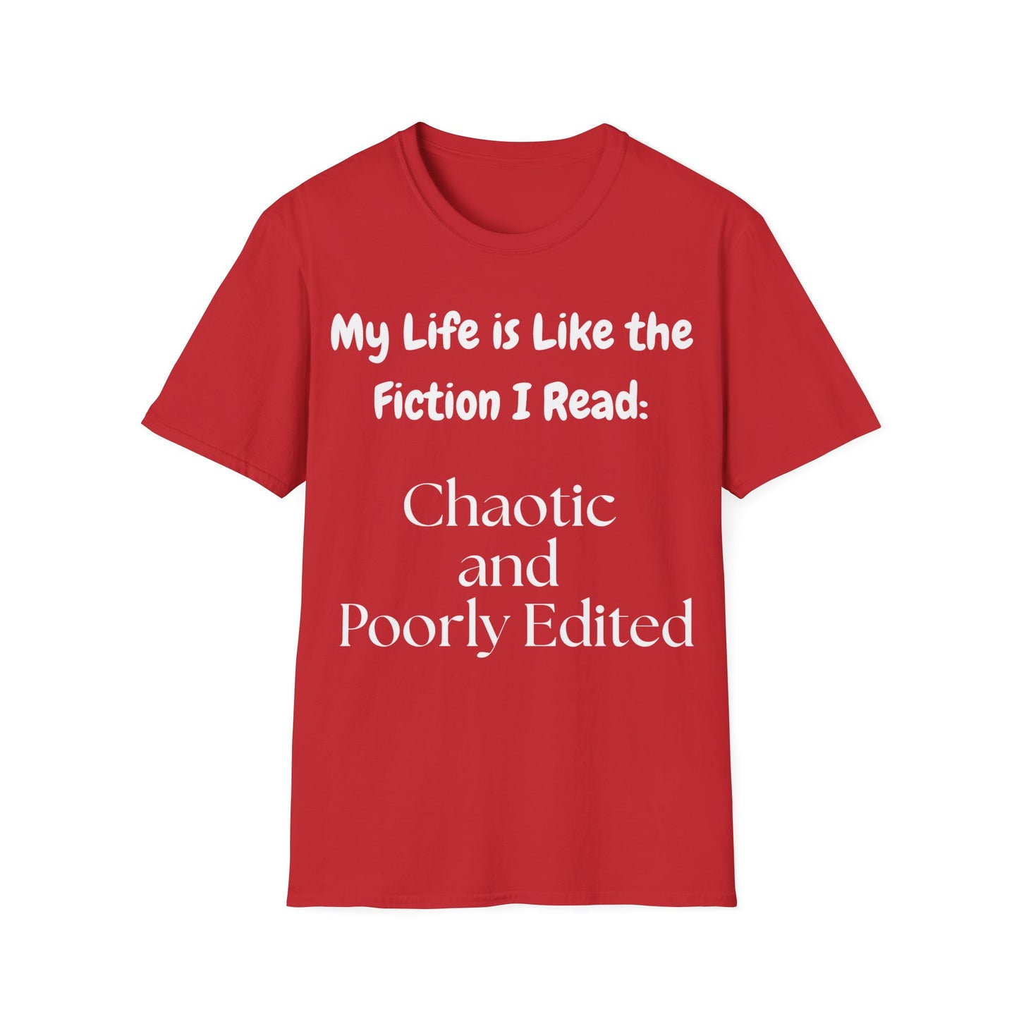 Life Chaotic T-Shirt