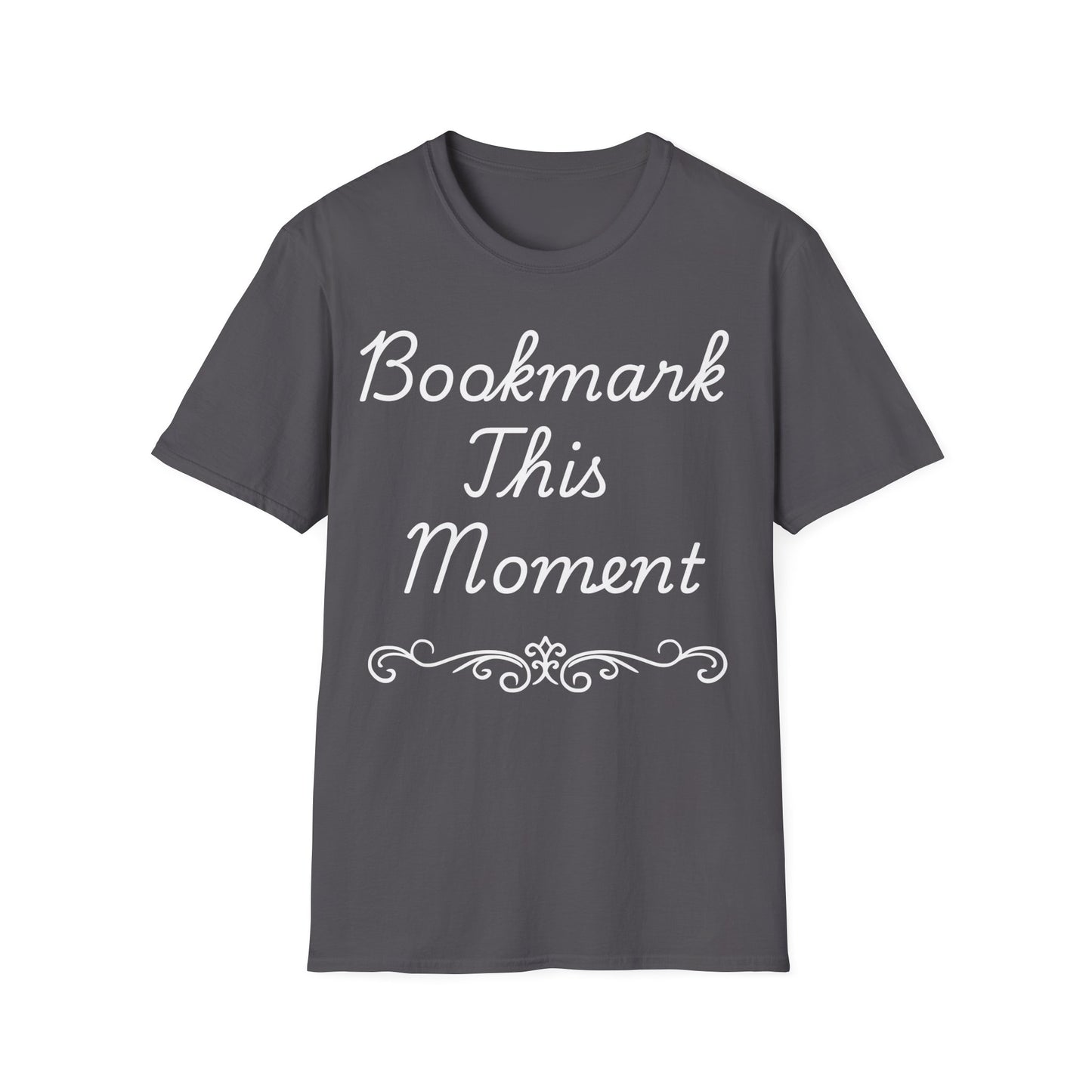 Bookmark This Moment T-Shirt