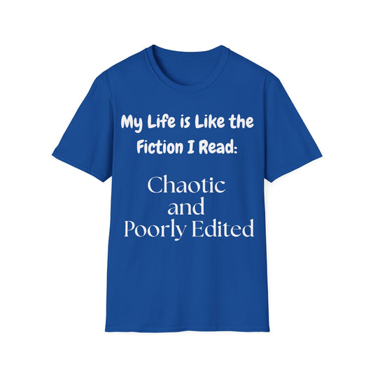 Life Chaotic T-Shirt