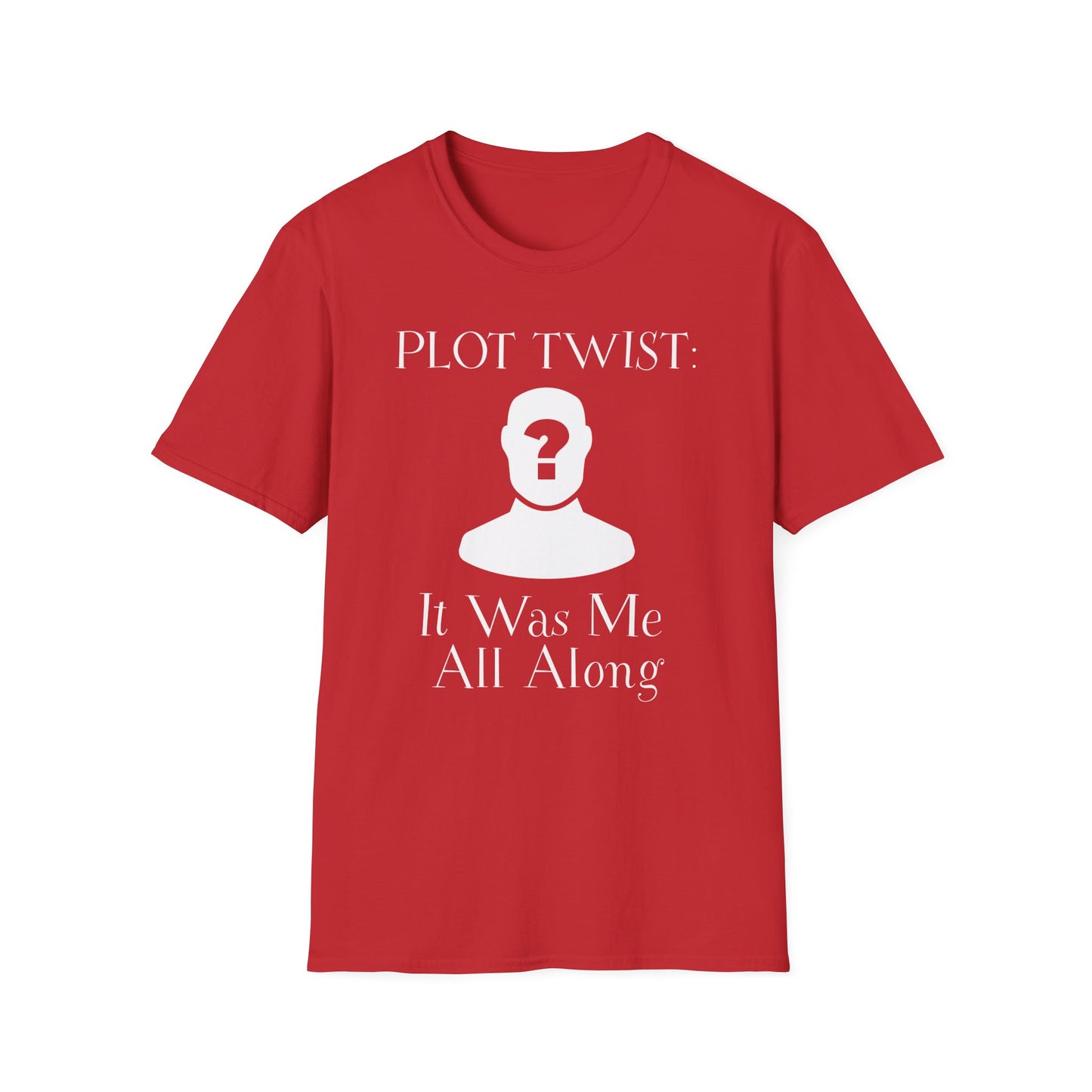 Plot Twist Me T-Shirt