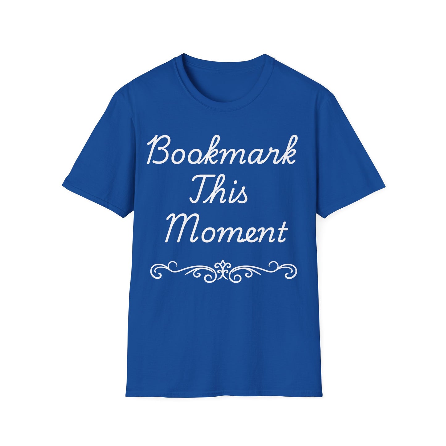 Bookmark This Moment T-Shirt