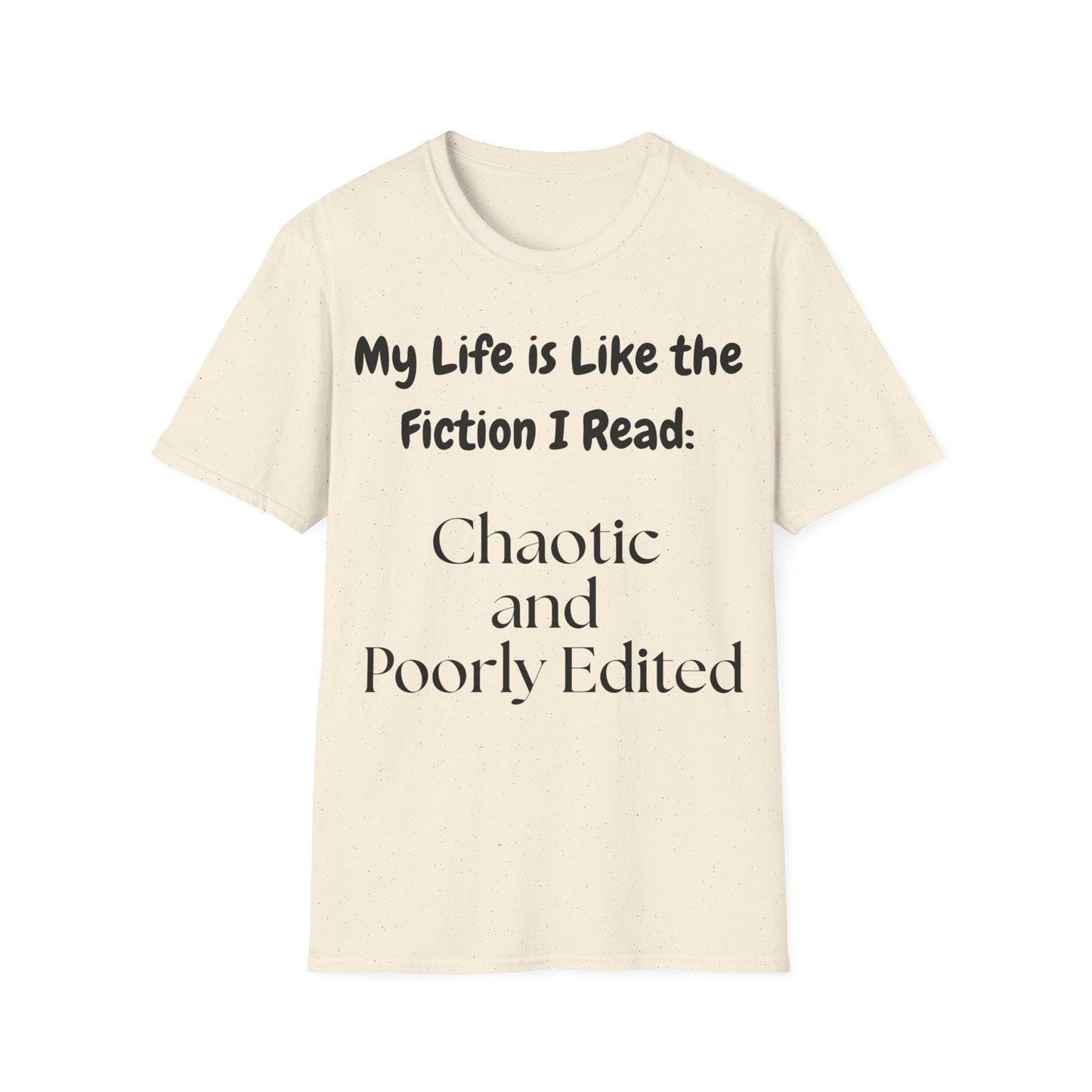 Life Chaotic T-Shirt