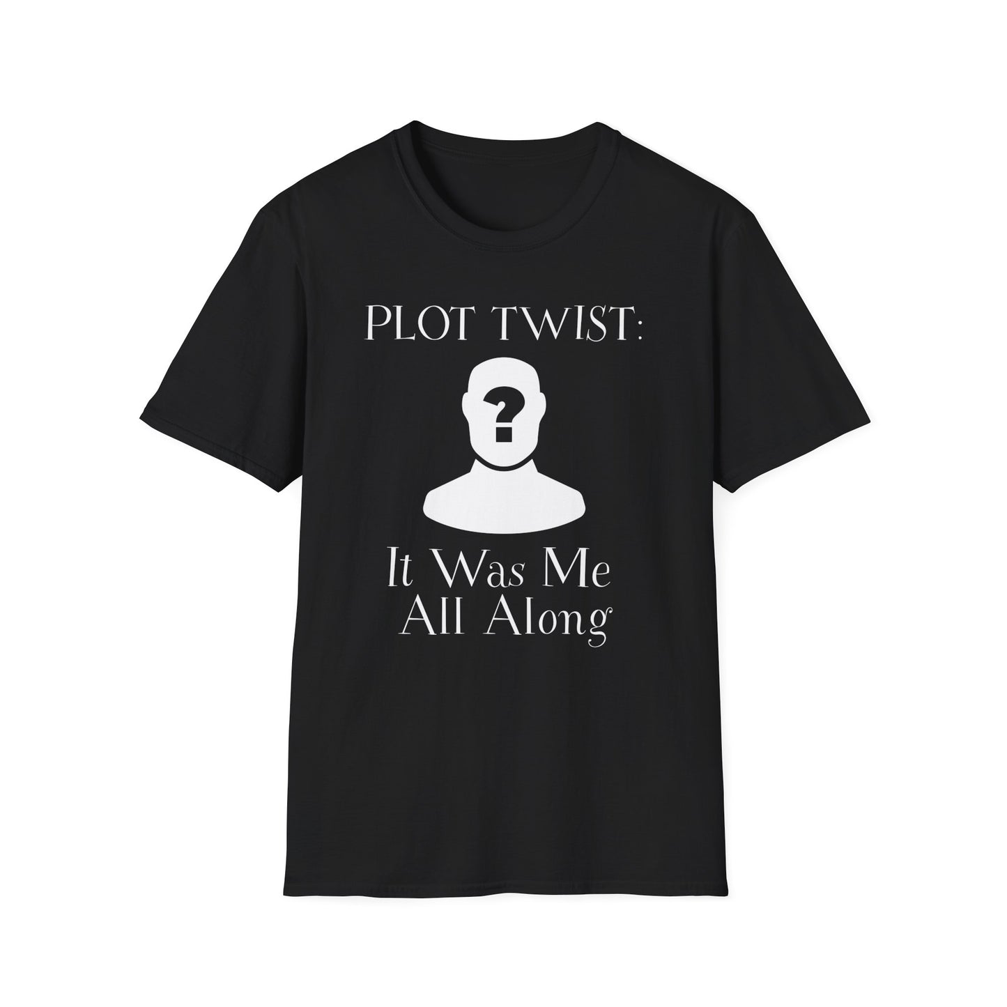 Plot Twist Me T-Shirt