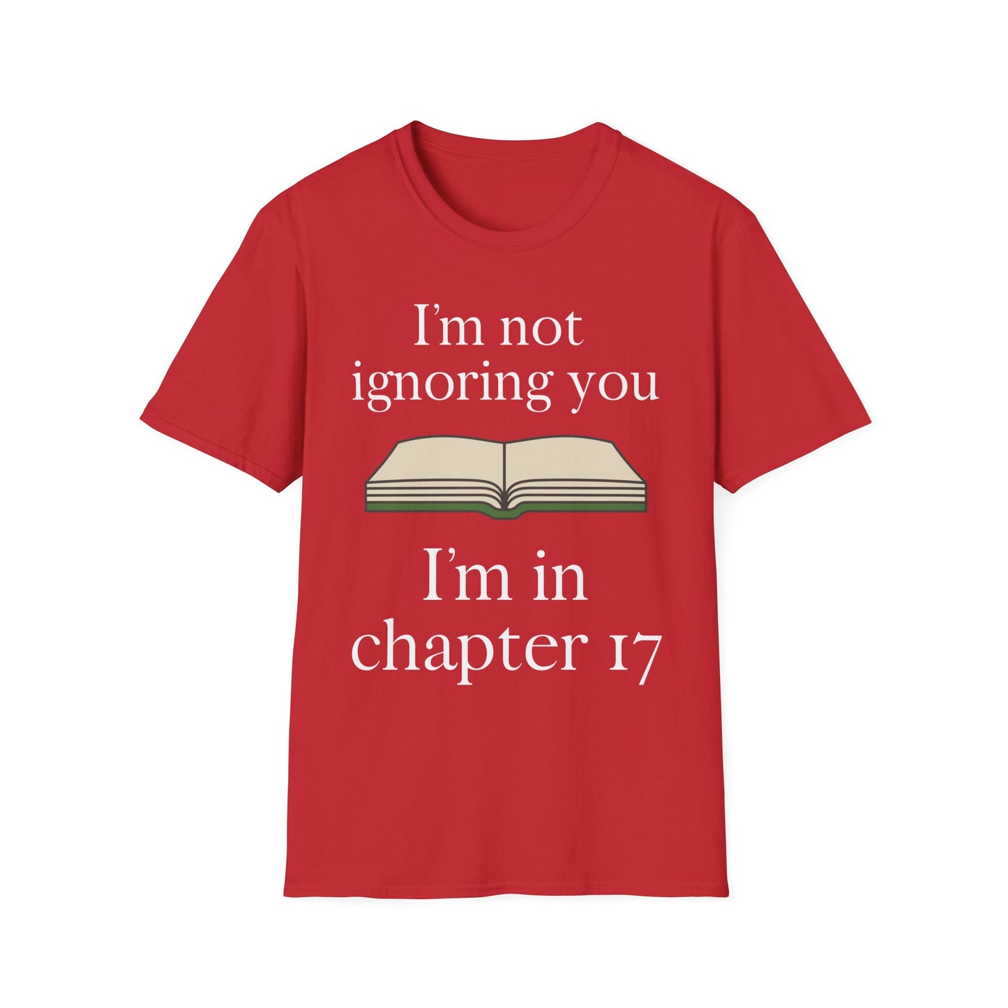 Not Ignoring You T-Shirt