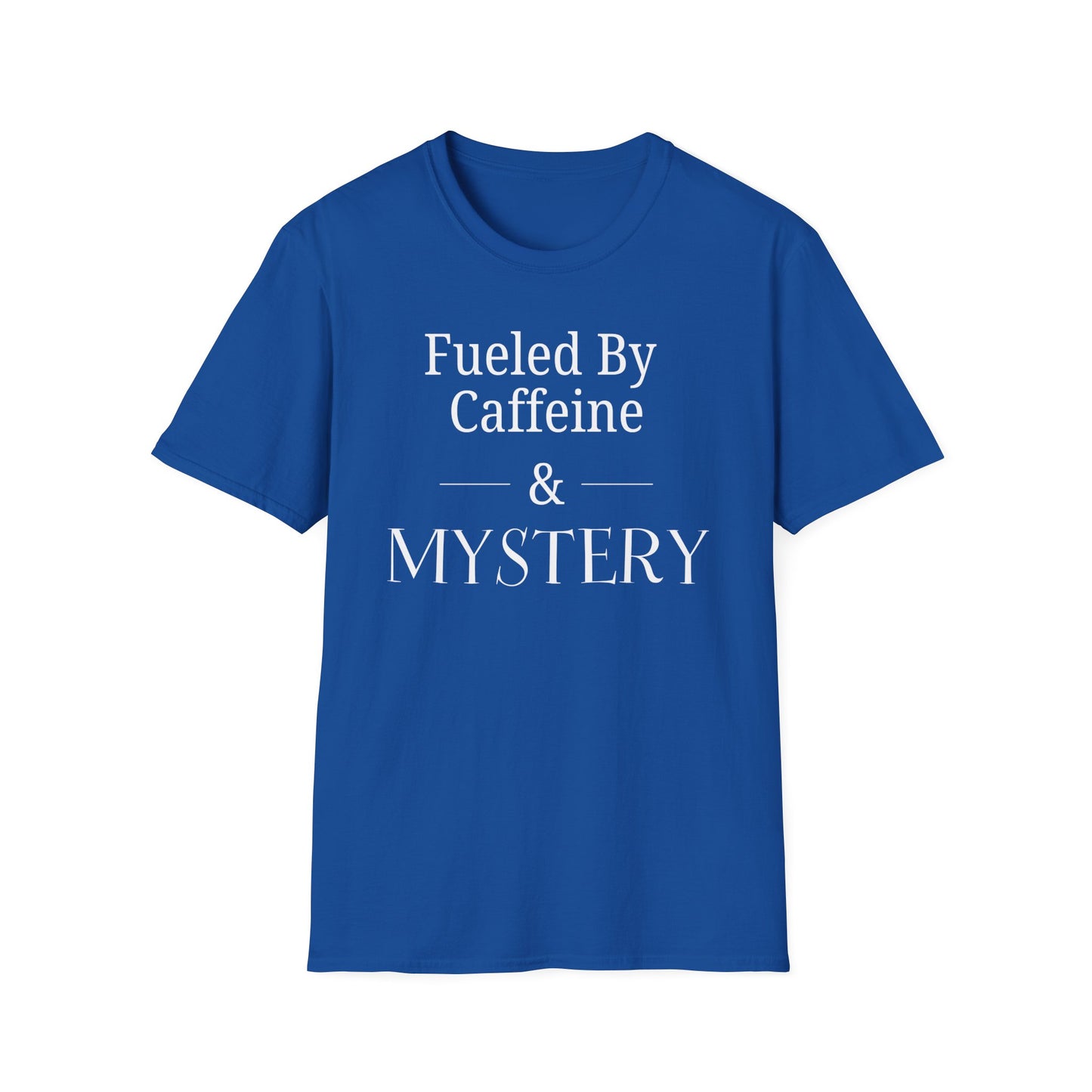 Fueled by Mystery T-Shirt