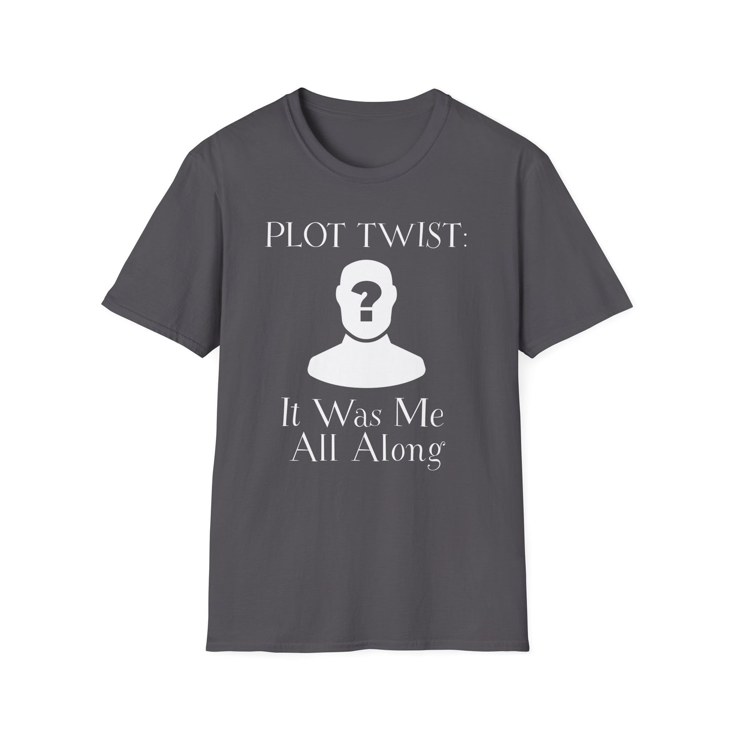 Plot Twist Me T-Shirt
