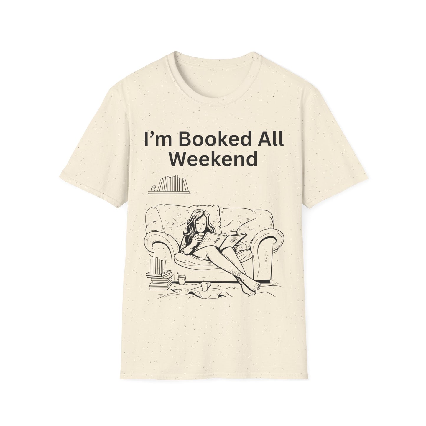 Booked All Weekend T-Shirt