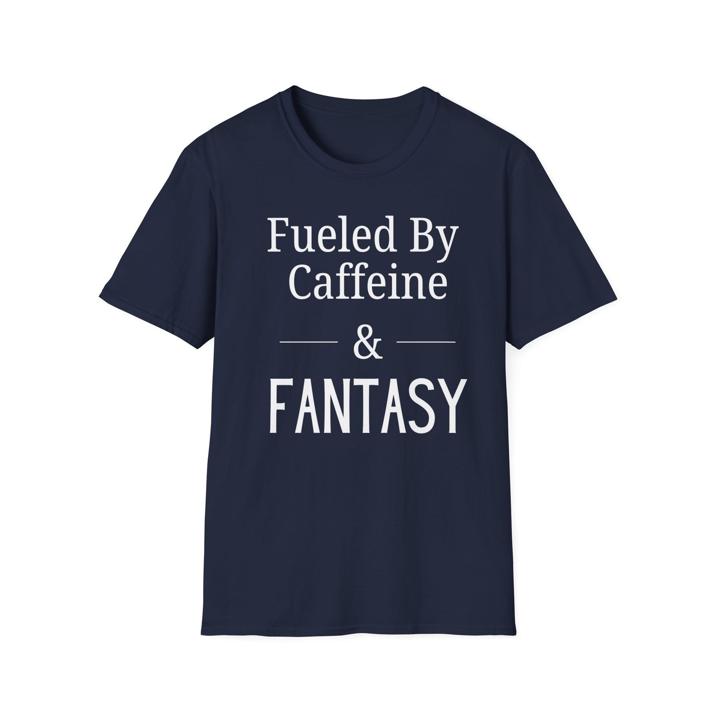 Fueled by Fantasy T-Shirt
