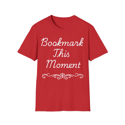 Bookmark This Moment T-Shirt