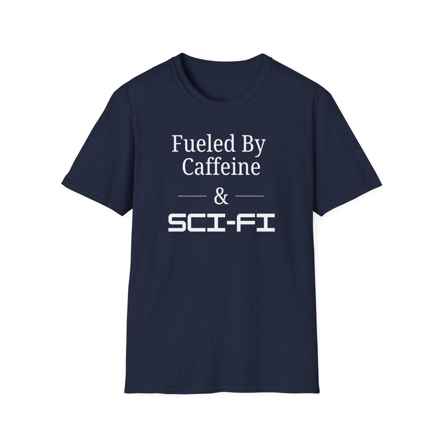 Fueled by Sci-Fi T-Shirt