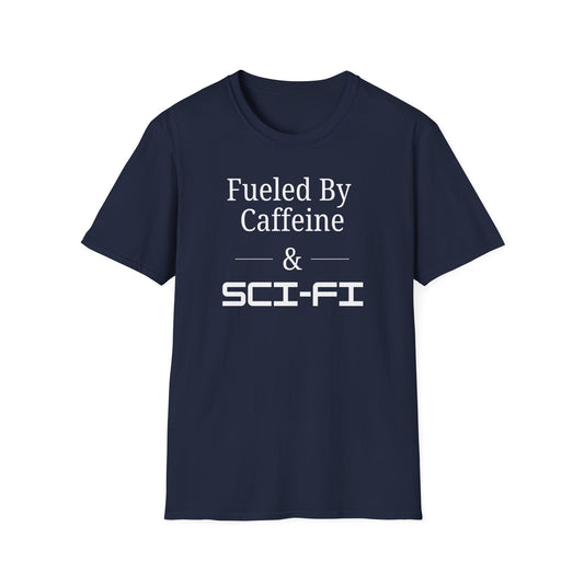 Fueled by Sci-Fi T-Shirt