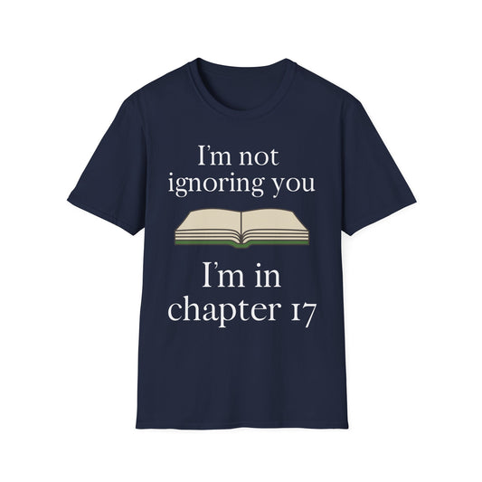 Not Ignoring You T-Shirt