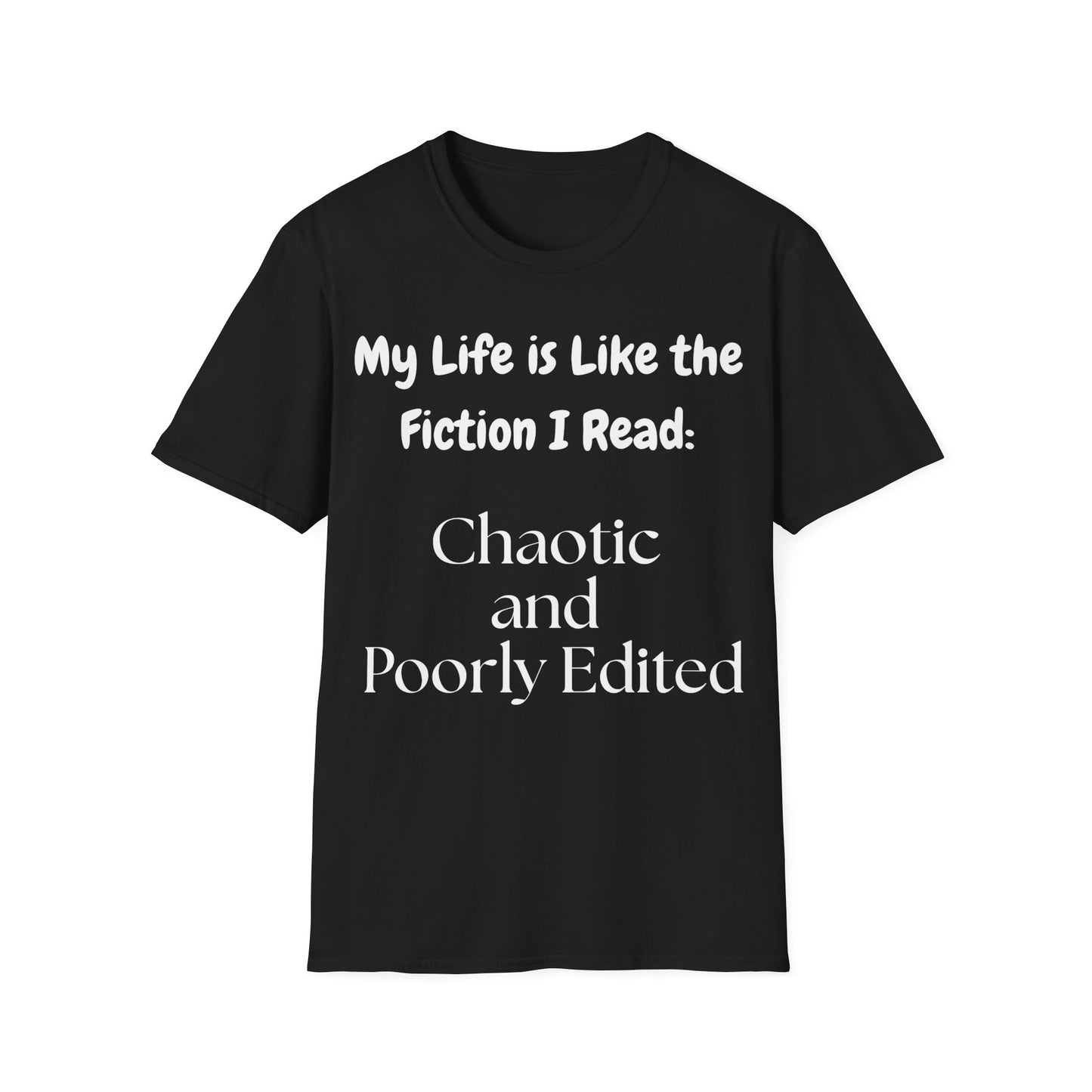 Life Chaotic T-Shirt