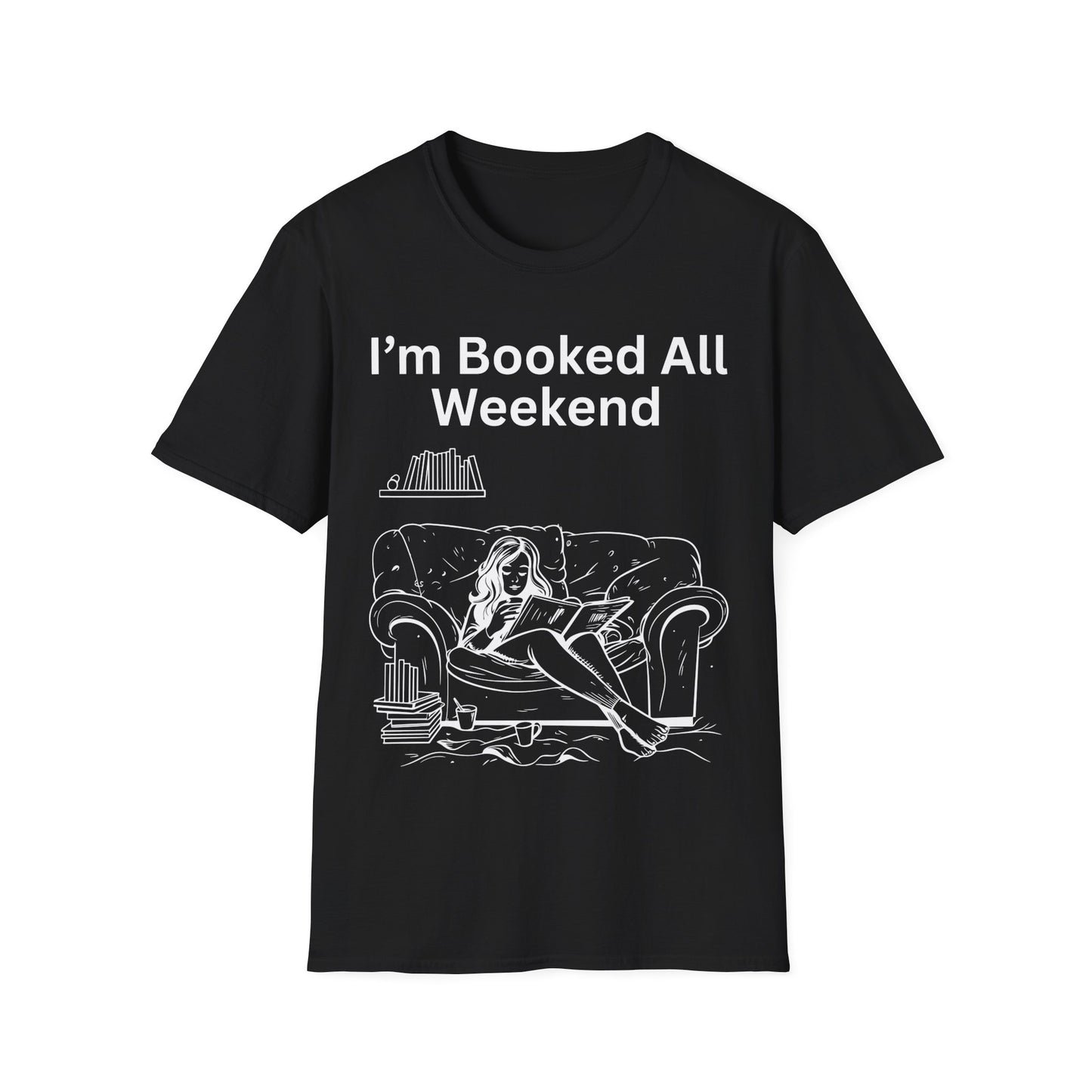 Booked All Weekend T-Shirt