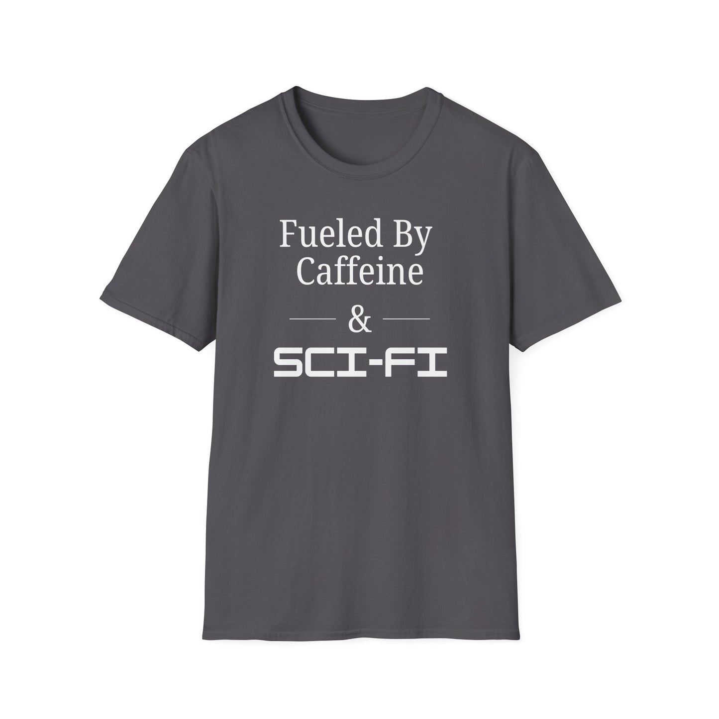 Fueled by Sci-Fi T-Shirt
