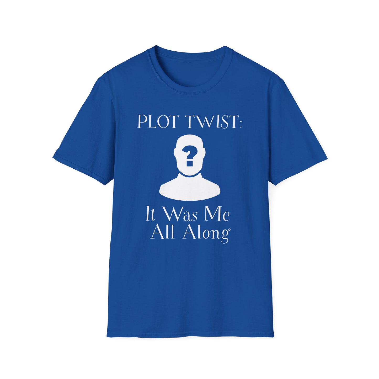 Plot Twist Me T-Shirt