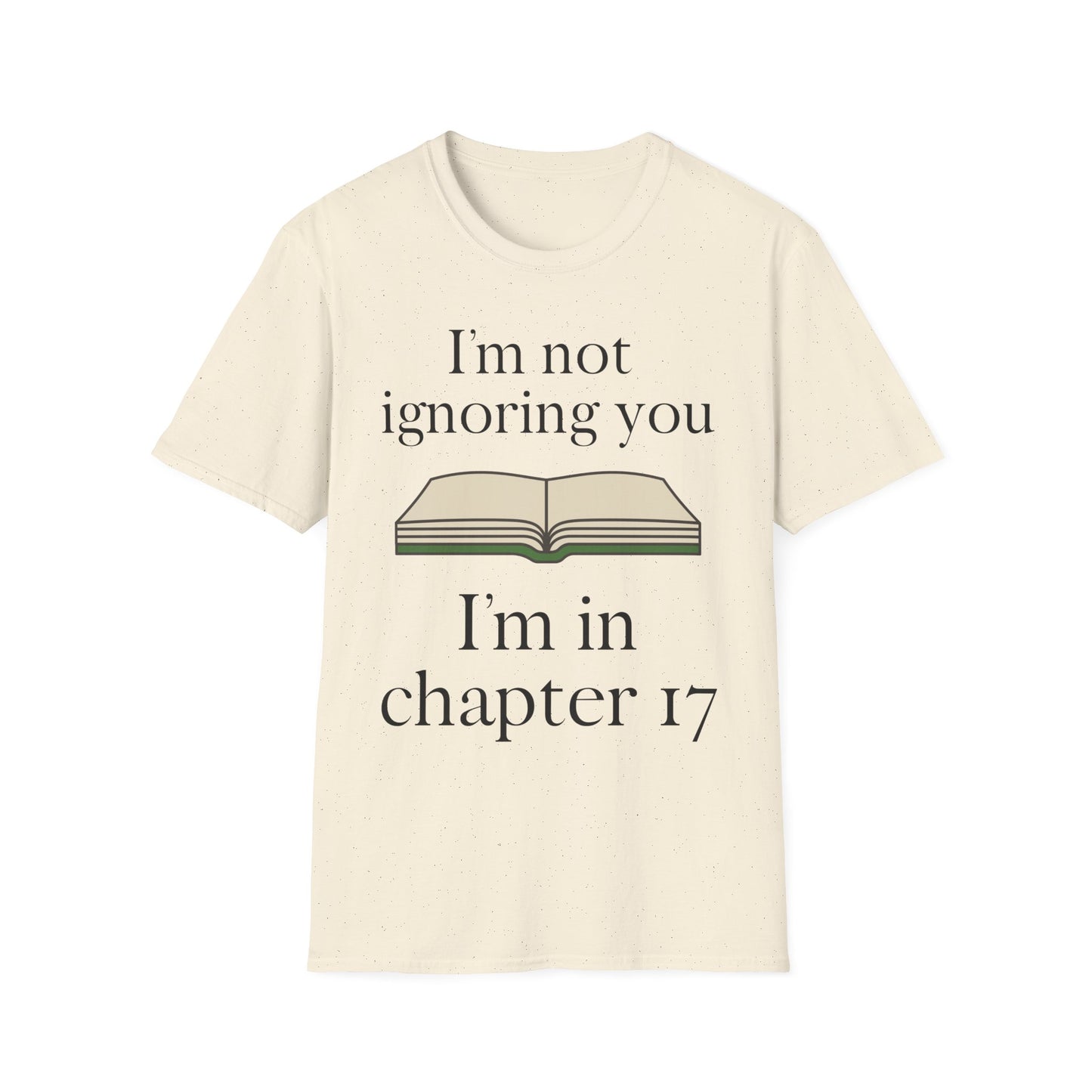 Not Ignoring You T-Shirt