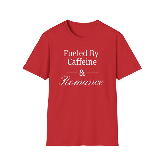 Fueled by Romance T-Shirt