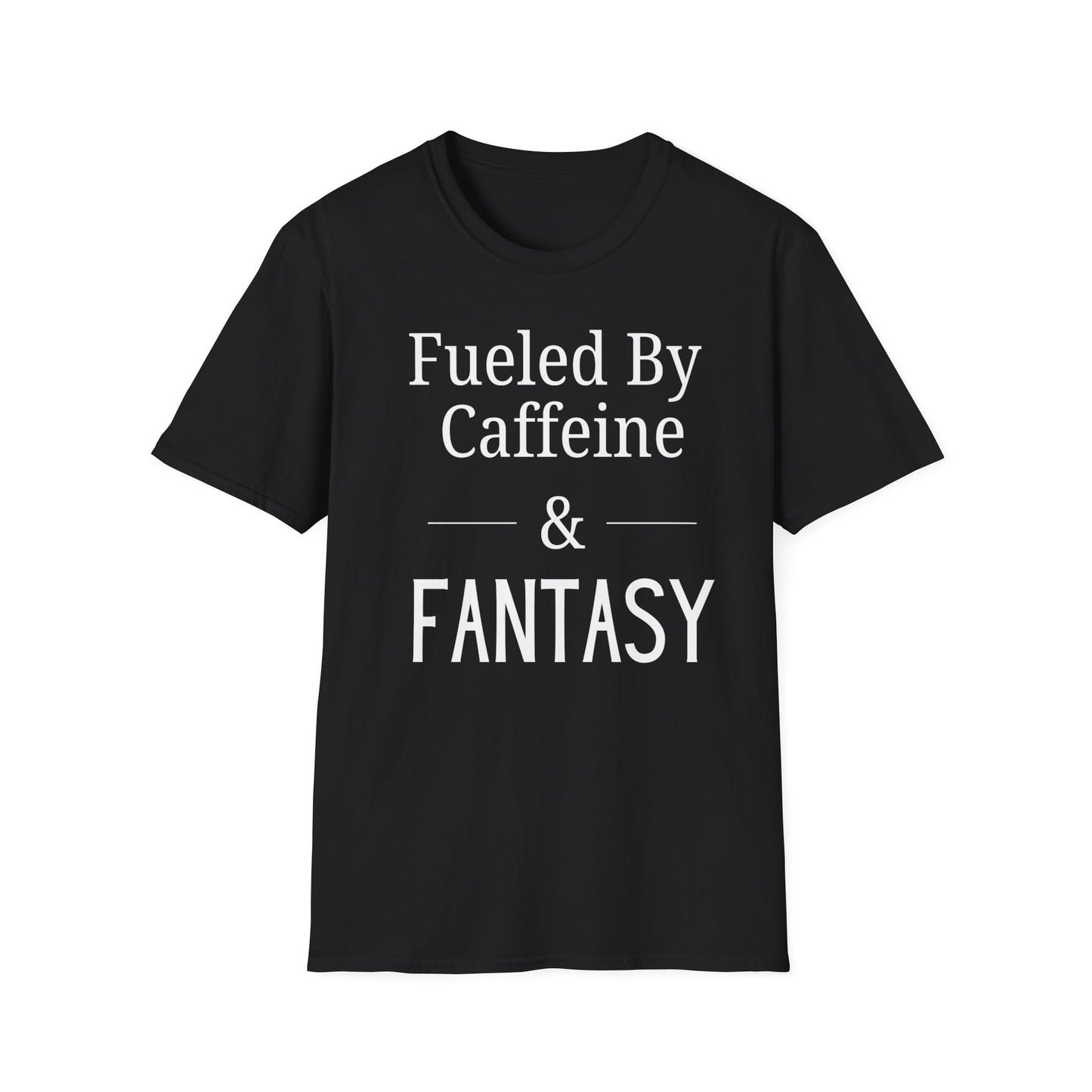 Fueled by Fantasy T-Shirt