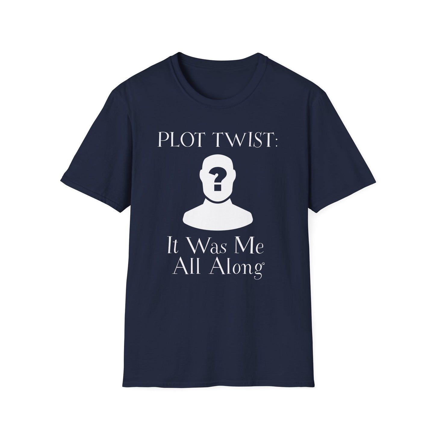 Plot Twist Me T-Shirt