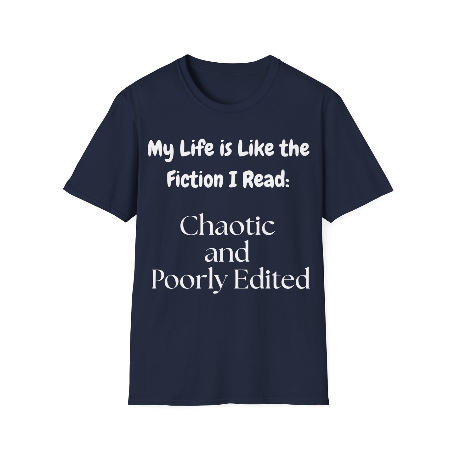 Life Chaotic T-Shirt